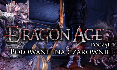 Dragon Age: Początek - DLC - Polowanie na Czarownicę
