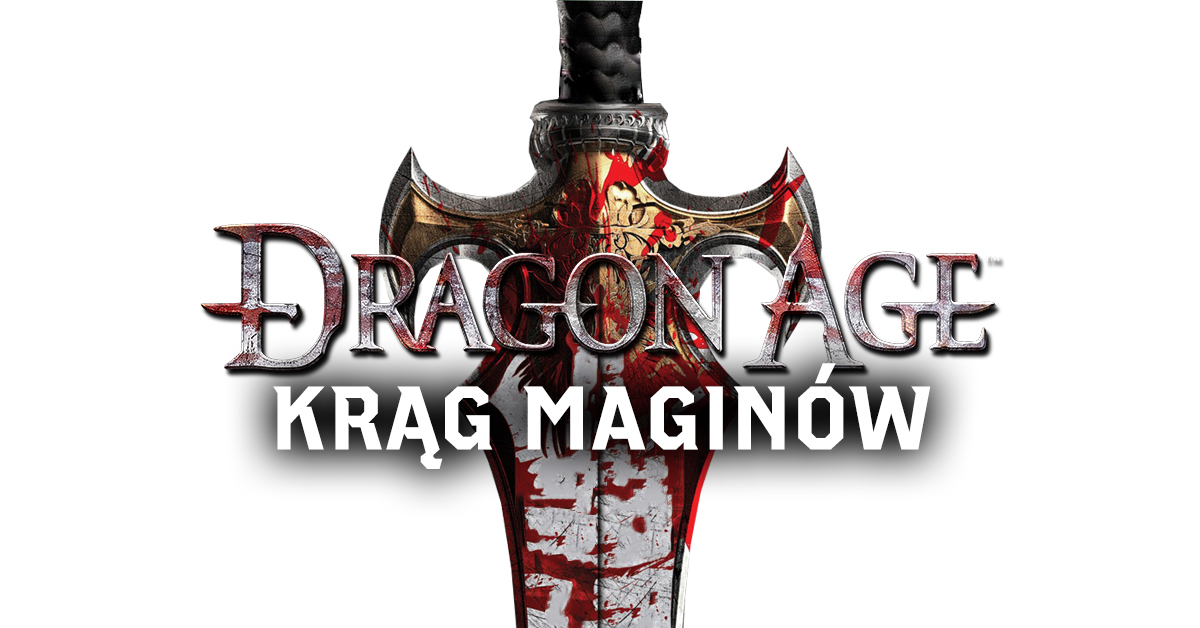 Dragon Age: Początek - Krąg Maginów