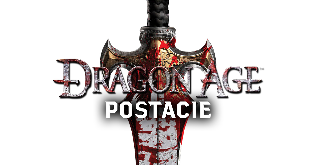 Dragon Age: Początek - Postacie