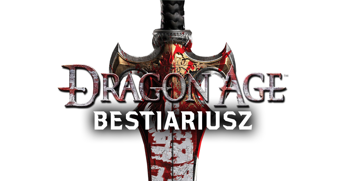 Dragon Age: Początek - Bestiariusz
