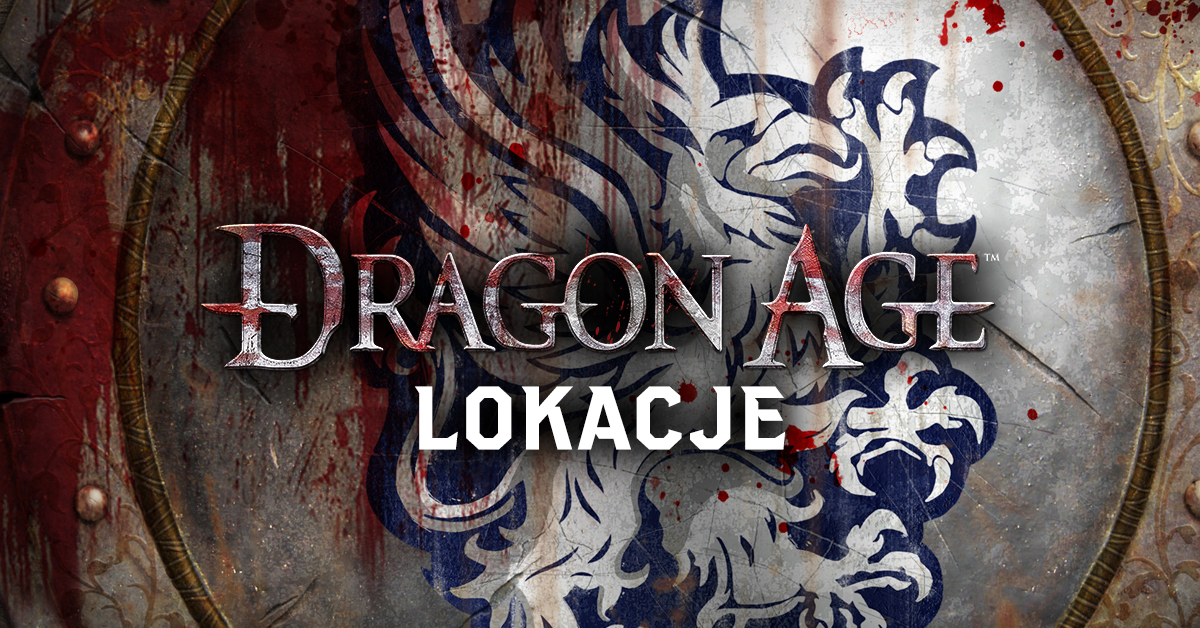 Dragon Age: Początek - Przebudzenie - Lokacje